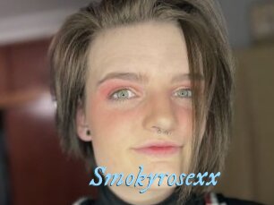 Smokyrosexx