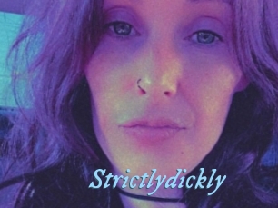 Strictlydickly