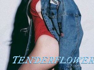 TENDER_FLOWER
