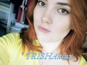 TRISHAxlux DeriheruI