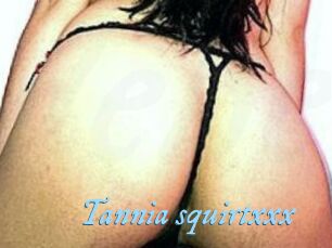 Tannia_squirtxxx