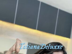 TatianaDeluxxe