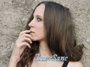 TeaseSane