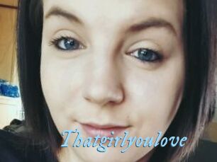 Thatgirlyoulove
