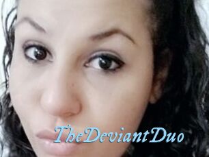 TheDeviantDuo