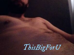ThisBigForU