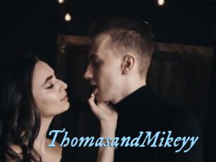 ThomasandMikeyy