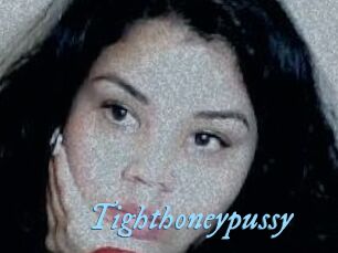 Tighthoneypussy