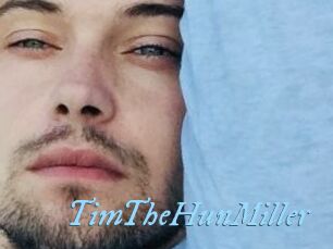 TimTheHunMiller DeriheruI