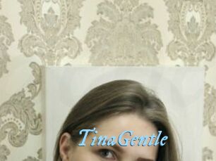 TinaGentle