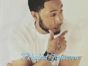 Tkhalid_Jameson