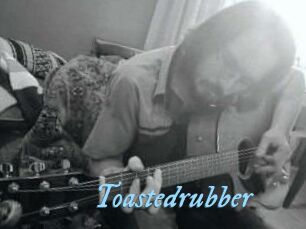 Toastedrubber