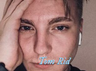 Tom_Rid