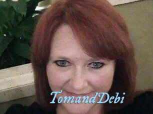 TomandDebi