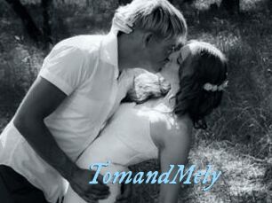 TomandMely