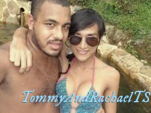 TommyAndRachaelTS DeriheruI