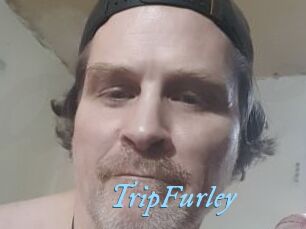TripFurley