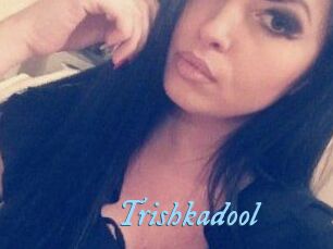 Trishkadool