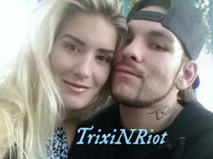 TrixiNRiot