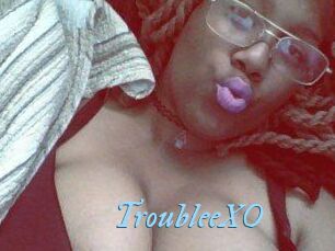 TroubleeXO