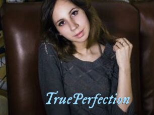 TruePerfection