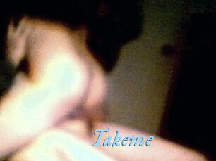Takeme
