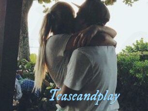 Teaseandplay