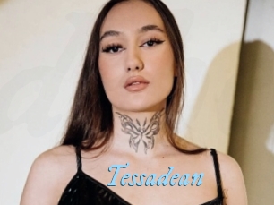 Tessadean