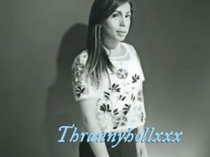 Thrannyhollxxx