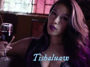 Tishaluaw