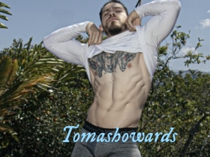 Tomashowards