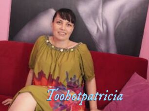 Toohotpatricia
