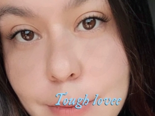 Tough_lovee