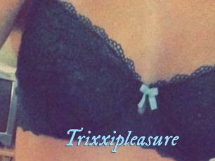 Trixxipleasure