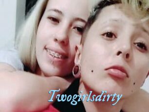 Twogirlsdirty