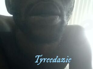 Tyreedazie