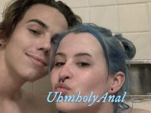 UhmholyAnal