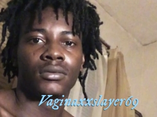 Vaginaxxslayer69