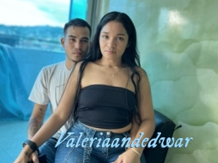 valeriaandedwar DeriheruI