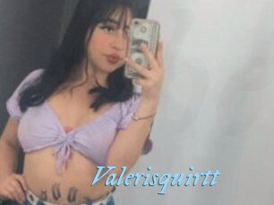 Valerisquirtt