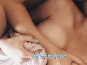 We_in_love