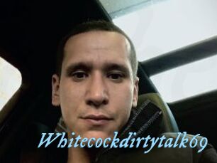 Whitecockdirtytalk69