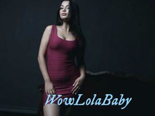 WowLolaBaby