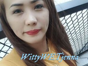 WittyWETjenna