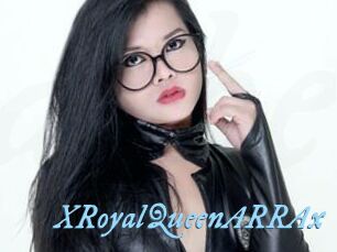 XRoyalQueenARRAx