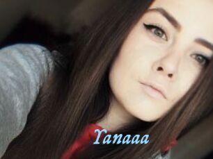 Yanaaa