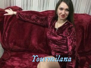 Yourmilana
