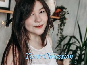 YourrObsession
