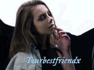 Yourbestfriendx