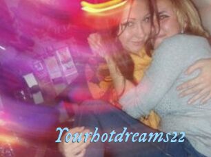 Yourhotdreams22